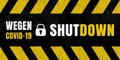 Shutdown - due to covid-19 in German language